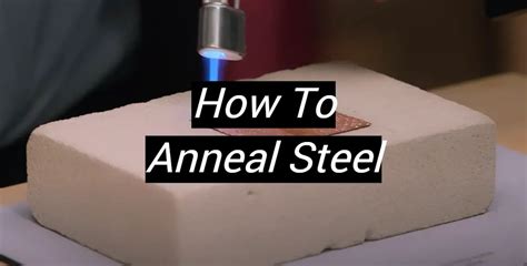 annealing process sheet metal|when metals are annealed they.